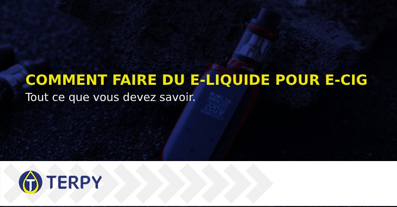 Comment faire du liquide pour la cigarette électronique