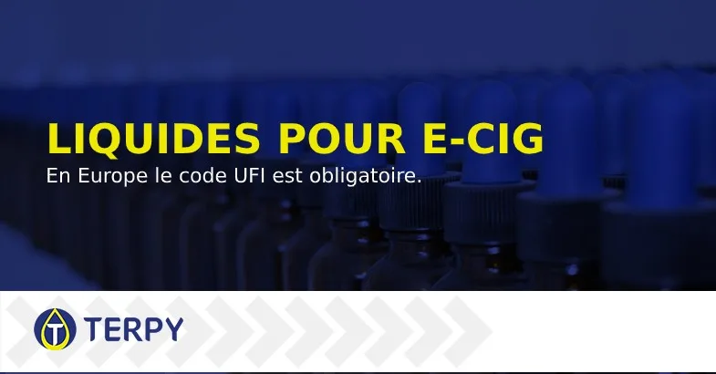 Liquides pour cigarettes électroniques code UFI