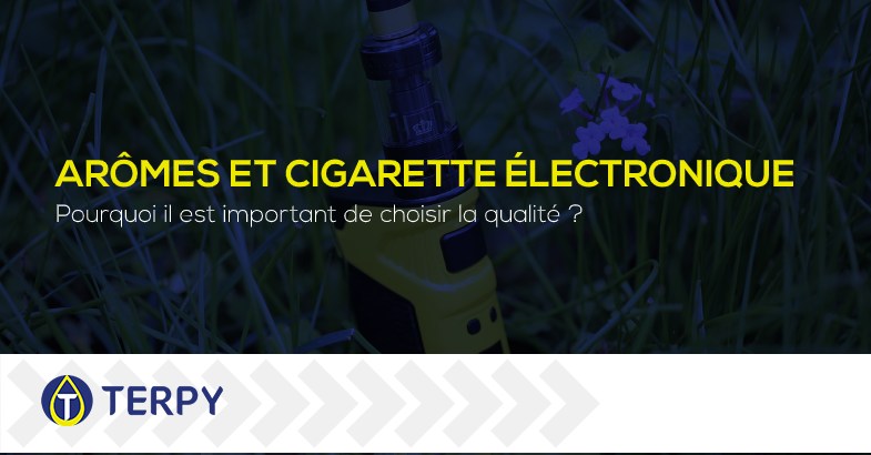 Arômes et cigarette électronique de qualité
