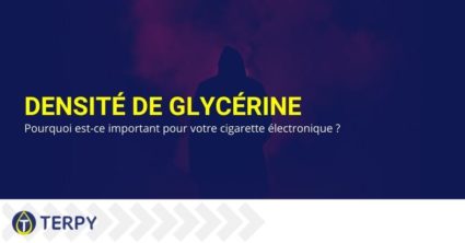 Densité de glycérine : pourquoi est-ce important pour votre cigarette électronique ?