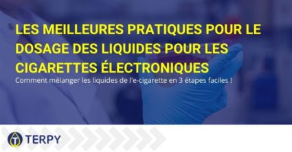 Les meilleures pratiques pour le dosage des liquides pour les cigarettes électroniques