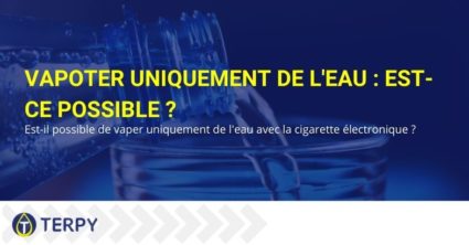 Vapoter uniquement de l'eau : est-ce possible ?