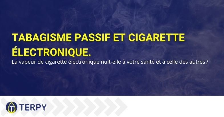 La fumée secondaire des cigarettes électroniques est-elle mauvaise pour vous?