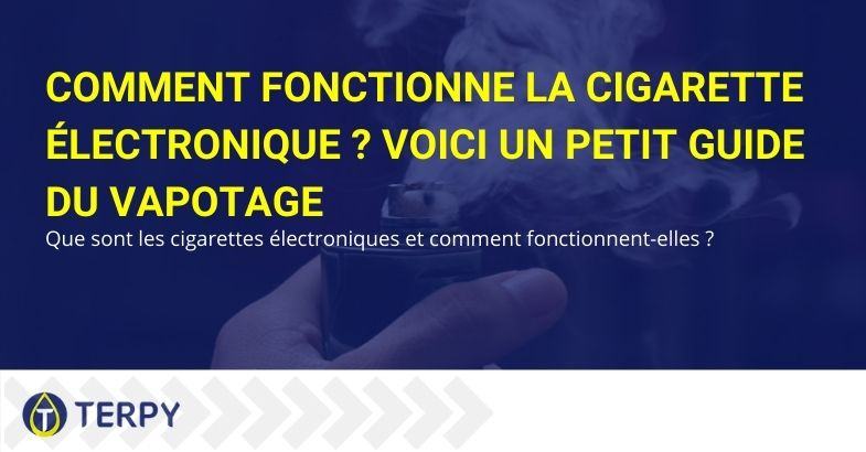 Guide sur le fonctionnement de la cigarette électronique