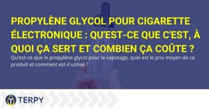 Qu'est-ce que le propylène glycol pour e-cig et à quoi sert-il ?