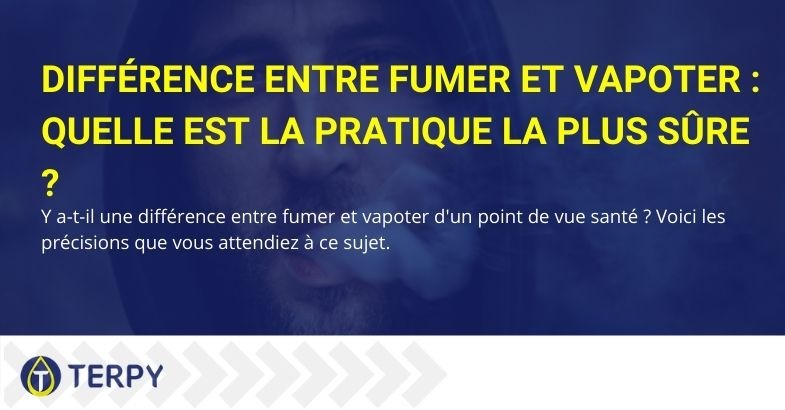 Les différences entre fumer du tabac et vapoter la e-cig