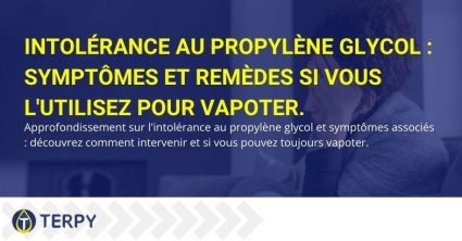 Symptômes et remèdes contre l'intolérance au propylène glycol en vapotage