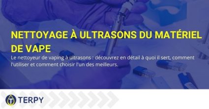 Découvrez ce qu'est le nettoyeur à ultrasons pour vapoter, comment l'utiliser et comment le choisir.