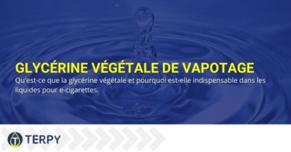 Qu'est-ce que la vape glycérine végétale et pourquoi est-elle indispensable dans les e-liquides ?