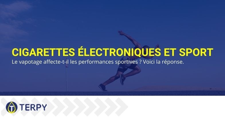 La e-cigarette affecte-t-elle les performances sportives ?