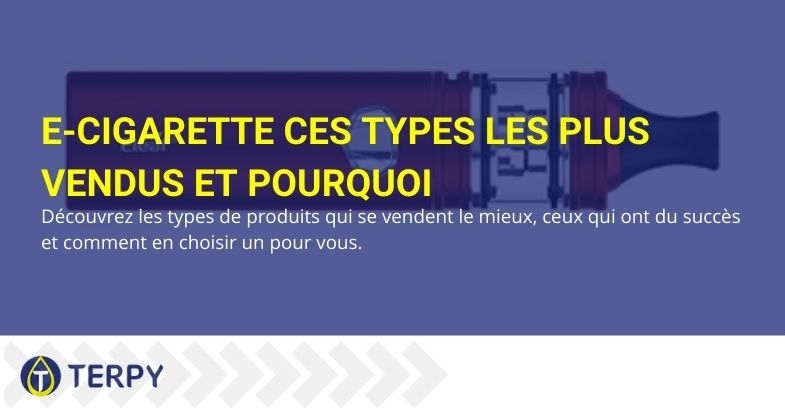 E-cigarettes, les plus vendues