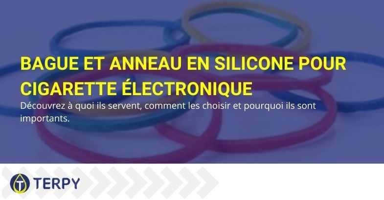 Anneaux en silicone pour e-cig : qu'est-ce qu'ils sont et pourquoi ils sont importants