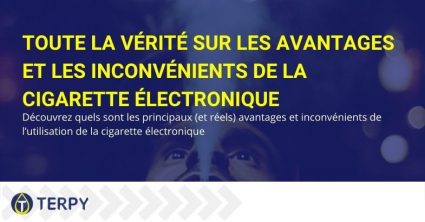 La vérité sur les avantages et les inconvénients de la cigarette électronique