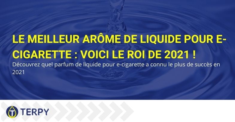 Meilleur arôme de liquide de cigarette électronique 2021