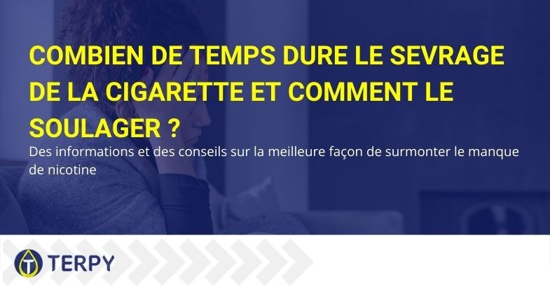 Durée et solutions pour l'abstinence de cigarettes