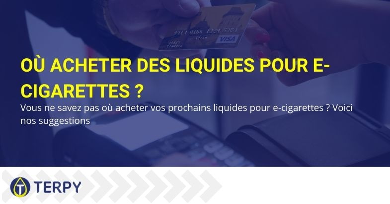 Liquides pour cigarette électronique : où les acheter ?