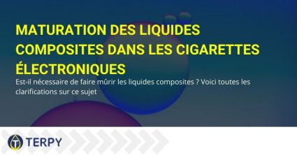 Clarification sur la maturation des liquides décomposés dans les cigarettes électroniques