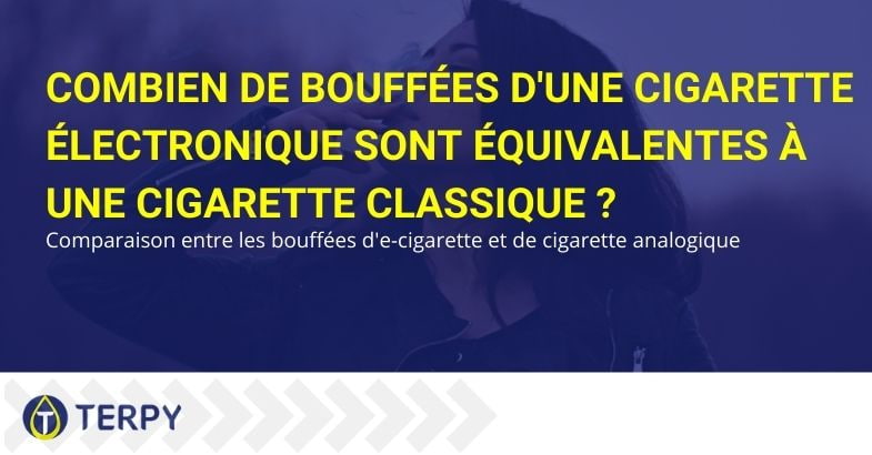 Combien de bouffées d'une cigarette électronique correspondent à une cigarette classique ?