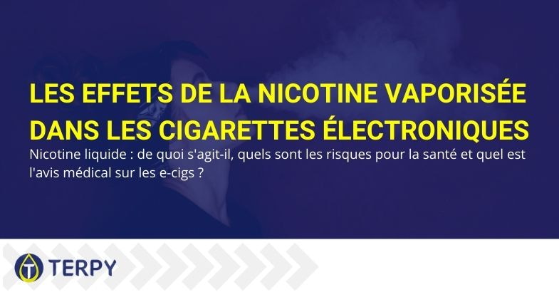 Les effets de la nicotine vaporisée dans les e-cigs