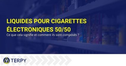 Que sont les e-liquides 50/50 et leur composition.