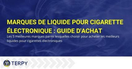 Guide d'achat des meilleures marques de e-liquide