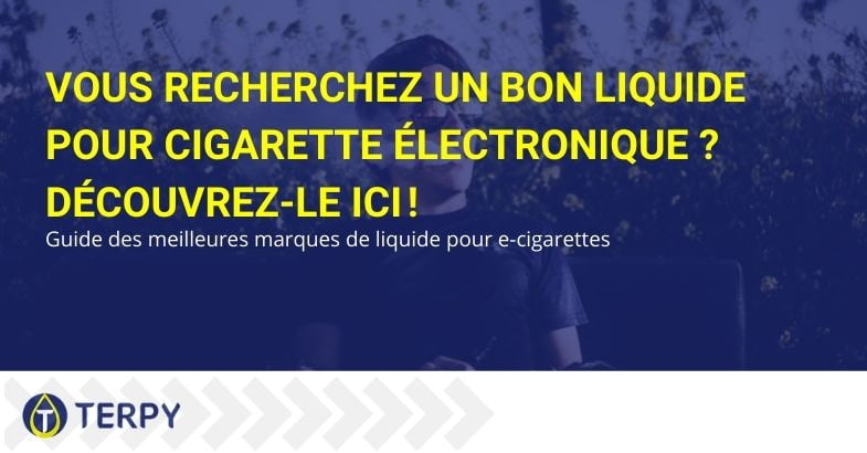 Guide des meilleures marques de e-liquide