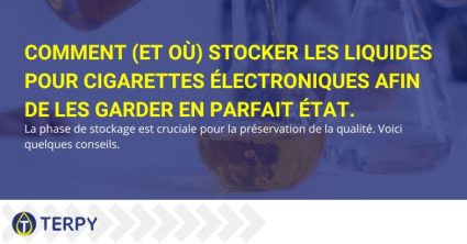Liquides pour cigarettes électroniques : comment et où les conserver ?