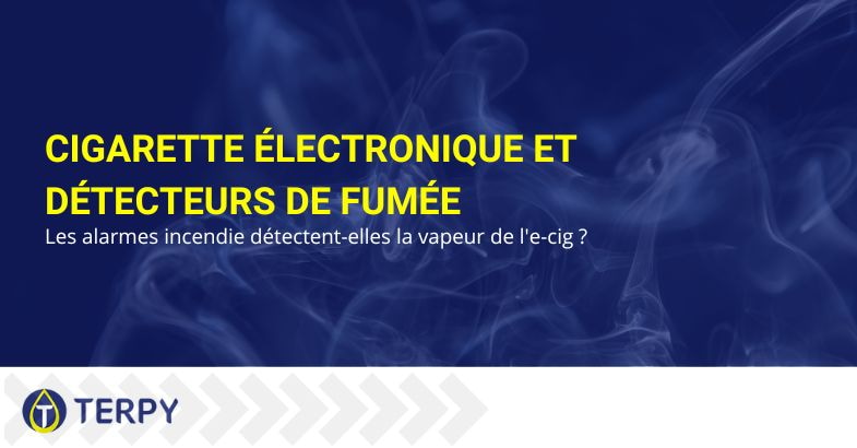 Les alarmes incendie détectent la vapeur d'e-cig