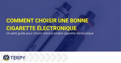 Guide pour choisir une bonne cigarette électronique