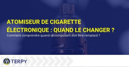 Quand changer l'atomiseur d'une e-cig