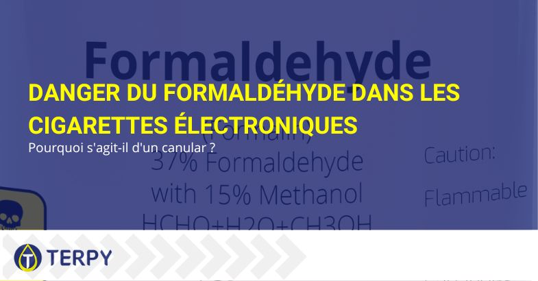 Danger du formaldéhyde dans les cigarettes électroniques | Terpy