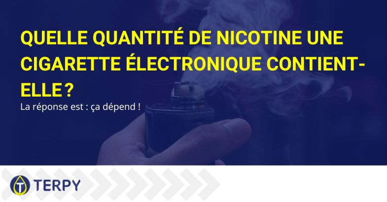 Combien de nicotine contient une cigarette électronique | Terpy