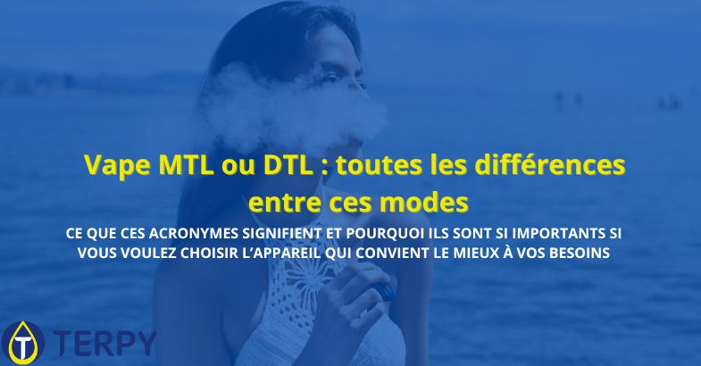 Vape MTL ou DTL