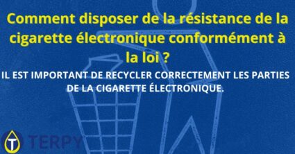Comment disposer de la résistance de la cigarette électronique conformément à la loi ?