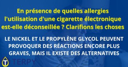 En présence de quelles allergies l'utilisation d'une cigarette électronique est-elle déconseillée ?