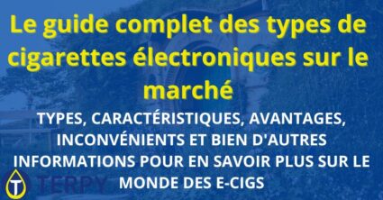 Le guide complet des types de cigarettes électroniques sur le marché