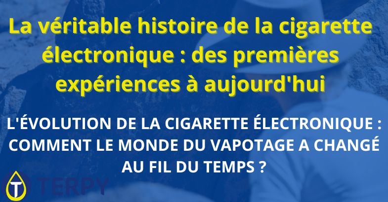 La véritable histoire de la cigarette électronique