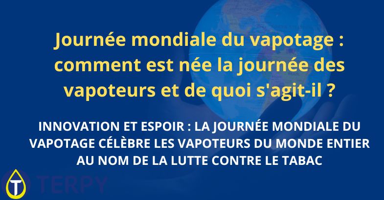 Journée mondiale du vapotage : comment est née