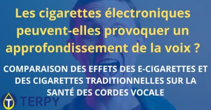 Les cigarettes électroniques peuvent-elles provoquer un approfondissement de la voix ?