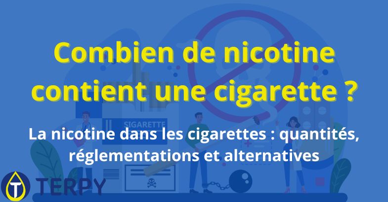 Combien de nicotine contient une cigarette ?
